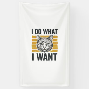 Lustiges Katze Ich Tue Was Ich Will Vintage Gravur Banner