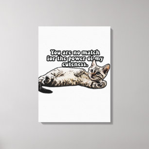 Lustiges Katzen-Meme für Katzenbesitzer und Katzen Leinwanddruck