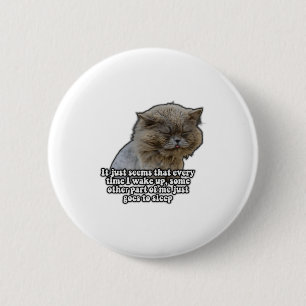 Lustiges Katzen-Meme für Katzenliebhaber und Katze Button