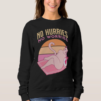 Lustiges Katzen-T-Shirt 'Keine Hektik, Keine Sorge Sweatshirt