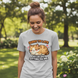 Lustiges Katzenmutter "Entschuldigung für die Vers T-Shirt