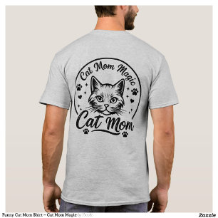 Lustiges Katzenshirt für Mütter – Katzenmagie für T-Shirt