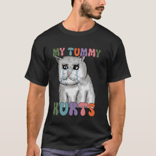Lustiges Katzenshirt, Mein Bauch Tut Weh Katze, We T-Shirt