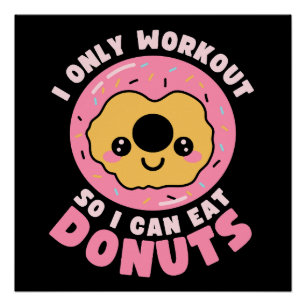 Lustiges Kawaii-Donuts-Workout-Zitat Poster