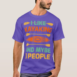 Lustiges Kayak-Paddel-Geschenk Ich mag Kayaking un T-Shirt