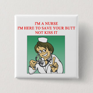 lustiges Krankenschwestersprichwort Button
