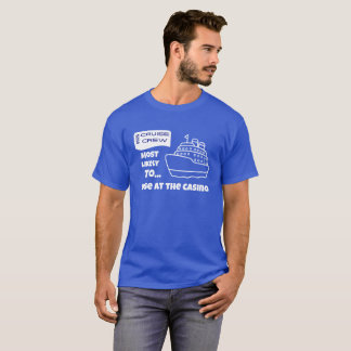Lustiges Kreuzfahrt-Shirt Wahrscheinlich am meiste T-Shirt