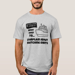 Lustiges Kreuzfahrt-Shirt Wahrscheinlichste Beschw T-Shirt