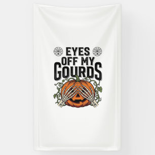 Lustiges Kürbiskleid Augen weg von meinen Kürbisse Banner