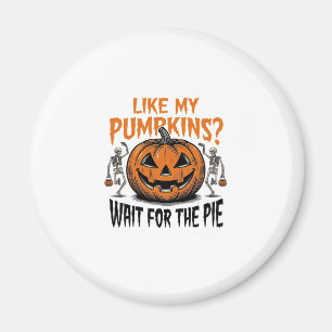 Lustiges Kürbisskelett Halloween Pie Shirt_1 Magnet