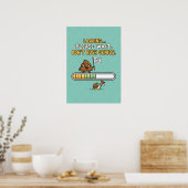Lustiges „Ladevorgang“ Badezimmerposter Poster (Küche)