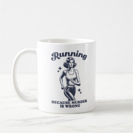 Lustiges Laufen Weil Mord Falsch Ist Retro 11oz Kaffeetasse