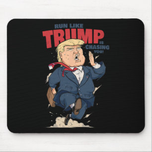 Lustiges Laufshirt, als ob Trump dich jagt Lustige Mousepad
