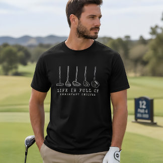 Lustiges Leben ist voller wichtiger Entscheidungen T-Shirt