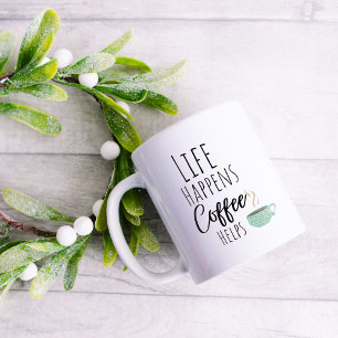 Lustiges Leben passiert Kaffee hilft Kaffeetasse
