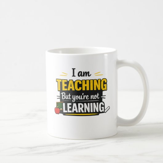 Lustiges Lehrer-Zitat-Mug-Design Kaffeetasse (Rechts)