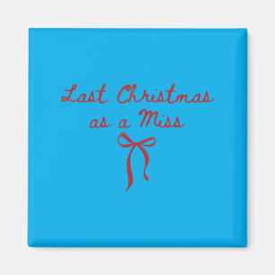 Lustiges letztes Weihnachten als zukünftige Braut  Magnet