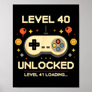 Lustiges Level 40 freigeschaltetes Gamer 40. Gebur Poster