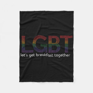Lustiges Lgbt Lass uns zusammen Frühstück essen _8 Fleecedecke