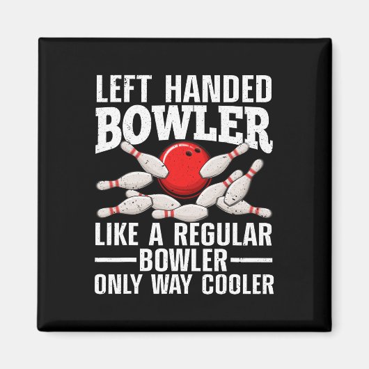 Lustiges Linkshänder-Bowling-Design für Männer Fra Magnet (Vorne)