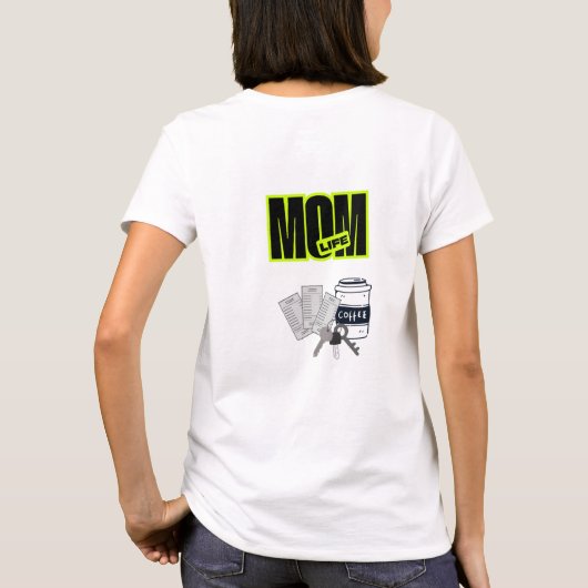 Lustiges Mama-Leben T-Shirt (Rückseite)