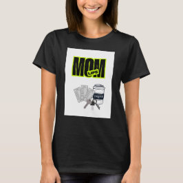 Lustiges Mama-Leben T-Shirt