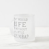 Lustiges Marimba-Musik-Zitat Mattglastasse (Vorderseite Links)