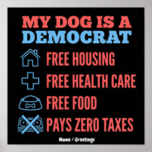 Lustiges Mein Hund ist ein Demokrat Politischer Hu Poster