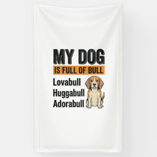 Lustiges Mein Hund steckt voller Stier Beagle Vint Banner
