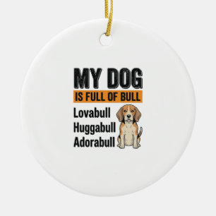 Lustiges Mein Hund steckt voller Stier Beagle Vint Keramik Ornament