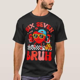 Lustiges Meme 67 Sechs Sieben Bruh Valentinsherz K T-Shirt