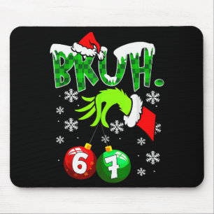 Lustiges Meme Bruh 6-7 Passende Familie Weihnachte Mousepad