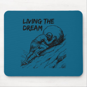 Lustiges Meme, der den Traum lebt, Sisyphos griech Mousepad