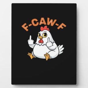 Lustiges Meme F-Caw-F Huhn Fotoplatte