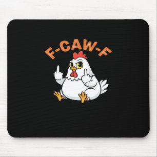 Lustiges Meme F-Caw-F Huhn Mousepad