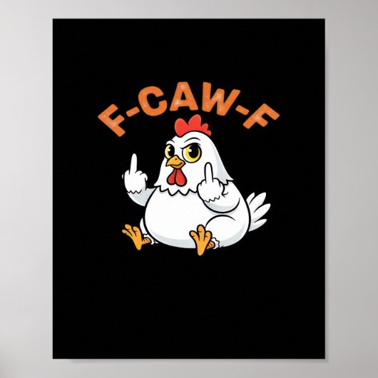 Lustiges Meme F-Caw-F Huhn Poster (Vorne)
