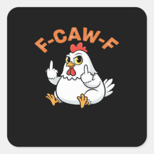 Lustiges Meme F-Caw-F Huhn Quadratischer Aufkleber