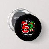 Lustiges Meme Six Seven 67 Elf 6 7 Weihnachtsmann Button (Vorne & Hinten)