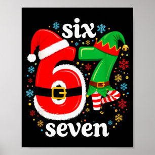 Lustiges Meme Six Seven 67 Elf 6 7 Weihnachtsmann  Poster