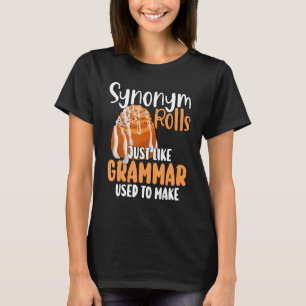 Lustiges Meme-Synonym rollt genau wie die Grammati T-Shirt