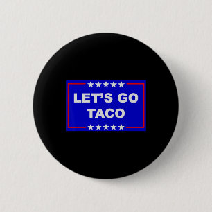 Lustiges Meme Trend Lass uns gehen Taco Trump imme Button