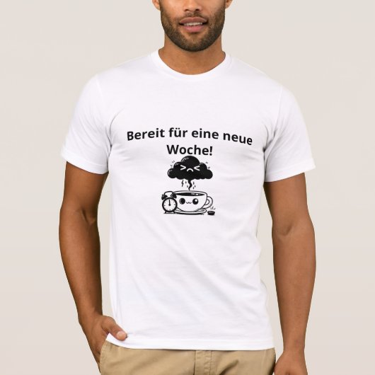 Lustiges Montag T-Shirt – Sarkasmus für Morgenmuff (Vorderseite)