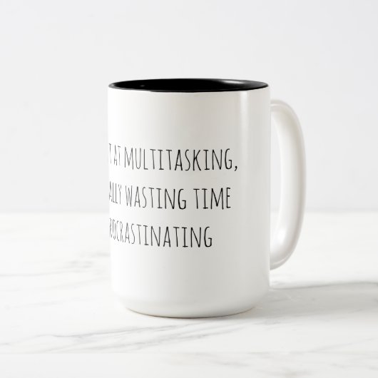 Lustiges Multitasking Zweifarbige Tasse (VorderseiteRechts)