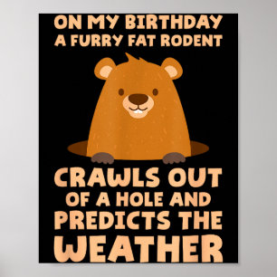 Lustiges Murmeltier an meinem Geburtstag Ein flaus Poster