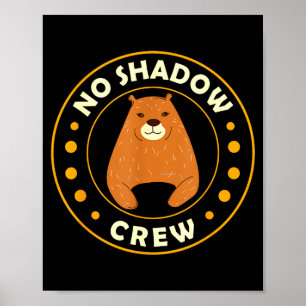 Lustiges Murmeltier Kein Schatten Crew Murmeltiert Poster