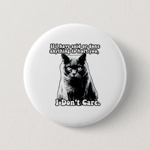 Lustiges mürrisches Katzen-Meme für Katzenliebhabe Button