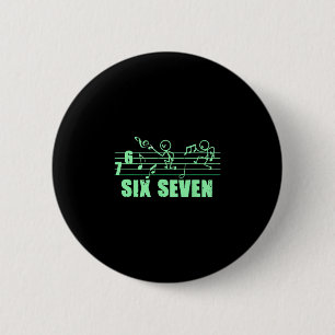 Lustiges Musikalisches 67 Musik Meme Slang Sechs S Button
