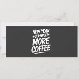 Lustiges Neues Jahr Mehr Kaffee Sarkastischer Vors Einladung