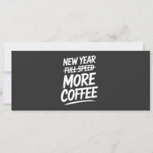 Lustiges Neues Jahr Mehr Kaffee Sarkastischer Vors Einladung