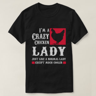 Lustiges Neuheits-Geschenk für Huhn-Liebhaber T-Shirt